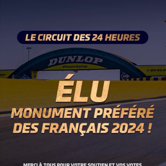 En 2024, le circuit du Mans est élu « Monument préféré des français ». L’ACO communique sur cette distinction via une affiche qui met à l’honneur la passerelle Dunlop, élément indissociable du circuit. ©Collection Dominique Stempfeld